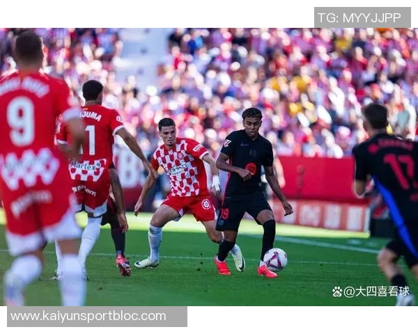 西甲分析赫罗纳主场迎战力争不败的关键战役